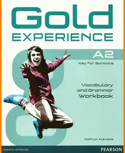 ENGLISH COURSE • Gold Experience A2 • WORKBOOK • Vocabulary and Grammar (2014)