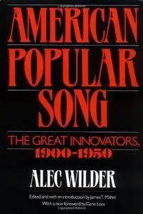 American Popular Song: The Great Innovators, 1900-1950 [Kindle Edition]