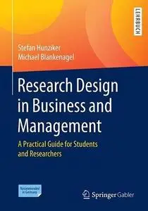 Research Design in Business and Management: A Practical Guide for Students and Researchers