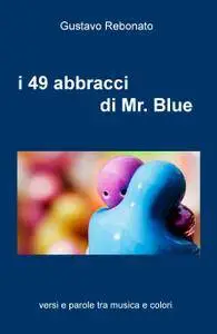 i 49 abbracci di Mr. Blue