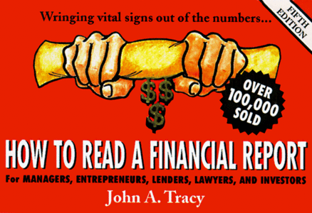 How to Read A Financial Report, 5 Edition