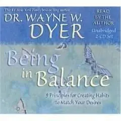 Dr. Wayne Dyer - Being in Balance