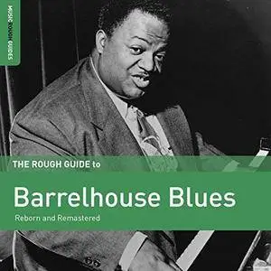 VA - The Rough Guide To Barrelhouse Blues (2018)