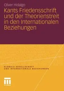 Kants Friedensschrift und der Theorienstreit in den Internationalen Beziehungen  [Repost]