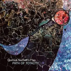 Quinsin Nachoff's Flux - Path of Totality (2018)