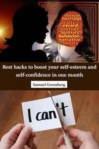 Best hacks to boost your self-esteem and self-confidence in one month