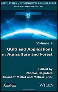 QGIS and Applications in Agriculture and Forest