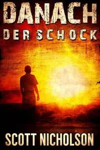 Scott Nicholson - Der Schock (Danach)