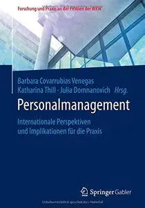 Personalmanagement: Internationale Perspektiven und Implikationen für die Praxis
