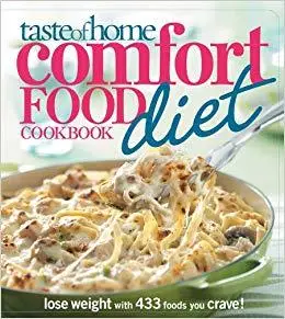 Taste of Home Comfort Food Diet Cookbook: Lose Weight with 433 Foods You Crave!