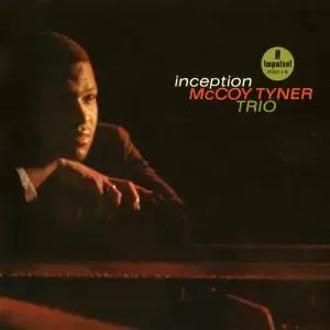 McCoy Tyner Trio - Inception (1962) [Reissue 2011] (Repost)