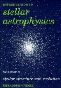 Introduction to stellar astrophysics,