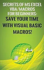 «Secrets of MS Excel VBA Macros for Beginners» by Andrei Besedin