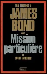 James Bond 007 : Mission particuliere – John Gardner