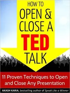 Akash Karia - How to Open and Close a TED Talk