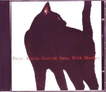 Patti Austin - Gettin' Away With Murder (1985) [2008, Remastered Reissue]