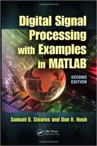 Digital Signal Processing with Examples in MATLAB®, Second Edition