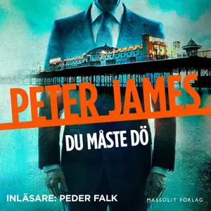 «Du måste dö» by Peter James