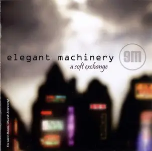 elegant MACHINERY - A Soft Exchange (2008)