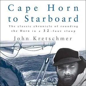 Cape Horn to Starboard [Audiobook]