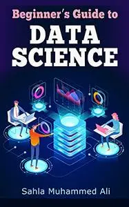 Beginner's Guide to Data Science