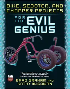 Bike, Scooter, and Chopper Projects for the Evil Genius (repost)
