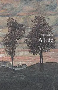 A Life by Italo Svevo