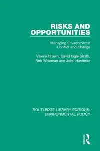 Risks and Opportunities: Managing Environmental Conflict and Change