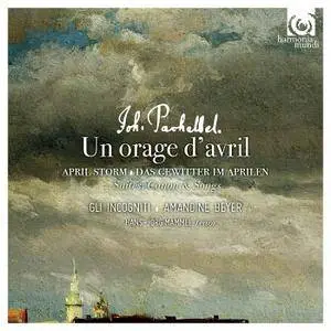 Gli incogniti, Amandine Beyer, Hans-Jörg Mammel - Joh. Pachelbel: Un orage d'avril (2016) [TR24][OF]