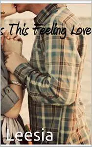 Is This Feeling Love?