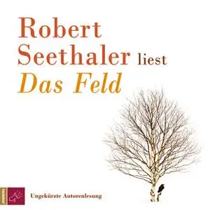 «Das Feld» by Robert Seethaler
