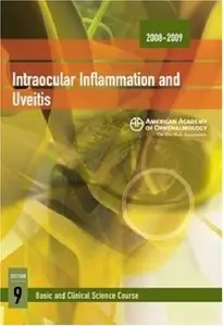 2008-2009 Basic and Clinical Science Course: Section 9: Intraocular Inflammation and Uveitis