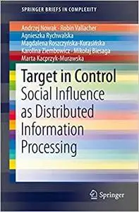 Target in Control: Social Influence as Distributed Information Processing (Repost)