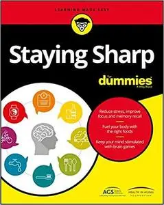 Staying Sharp For Dummies [Repost]