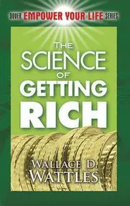 «The Science of Getting Rich» by Wallace Wattles