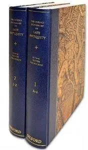 The Oxford Dictionary of Late Antiquity (2 Volume Set)