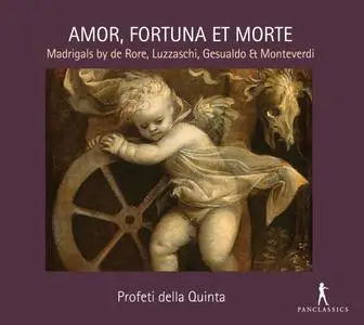 Profeti Della Quinta - Amor, fortuna e morte Madrigali (2019)