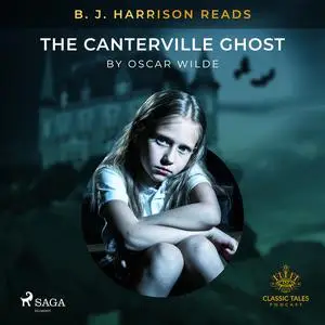 «B. J. Harrison Reads The Canterville Ghost» by Oscar Wilde