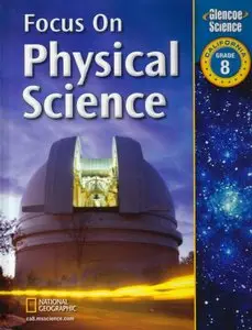 Focus on Physical Science: Grade 8, California (Repost)