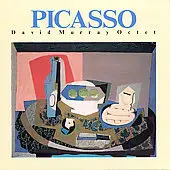 David Murray Octet - Picasso