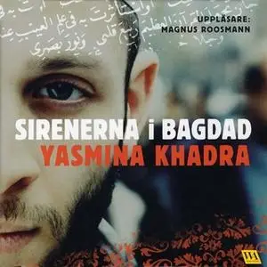 «Sirenerna i Bagdad» by Yasmina Khadra