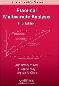 Practical Multivariate Analysis, Fifth Edition