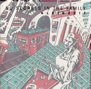 No Secrets In The Family - Kleinzeit (1992)