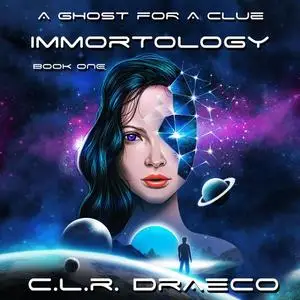 «A Ghost for a Clue» by C.L. R. Draeco