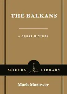 The Balkans: A Short History