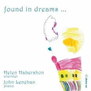 Helen Habershon & John Lenehan - Found in Dreams (2022) [Official Digital Download 24/96]