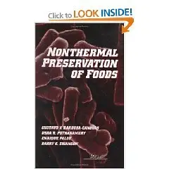 Nonthermal Preservation of Foods (Food Science & Technology)