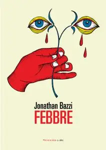 Jonathan Bazzi - Febbre