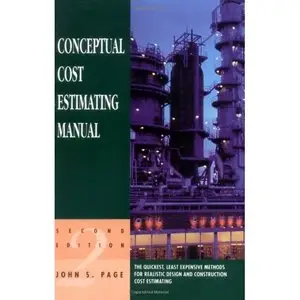 Conceptual Cost Estimating Manual by John S. Page