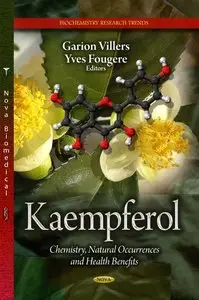 Kaempferol: Chemistry, Natural Occurrences and Health Benefits (repost)
